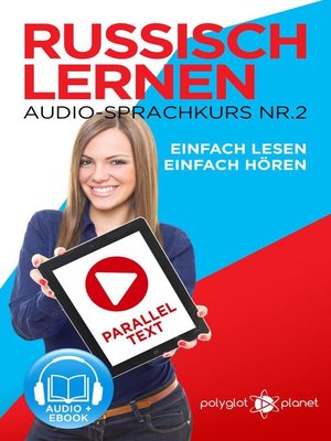 cover image of Russisch Lernen Einfach Lesen | Einfach Hören | Paralleltext Audio-Sprachkurs Nr. 2